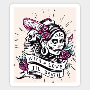 With Love Till Death // Beautiful Day of the Dead Woman Sticker